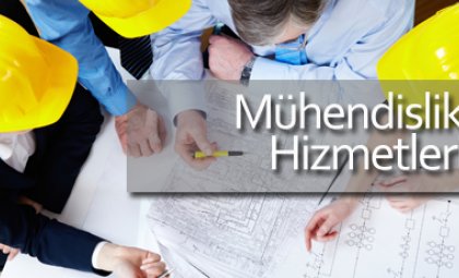 Mühendislik Hizmetleri